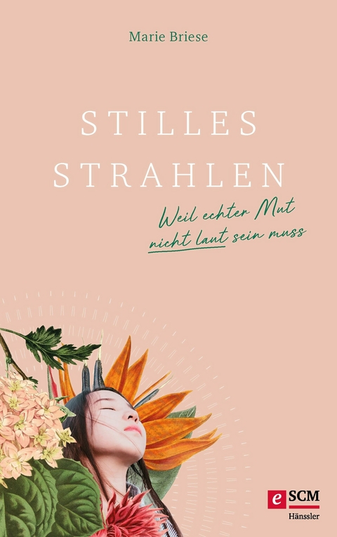 Stilles Strahlen - Marie Briese