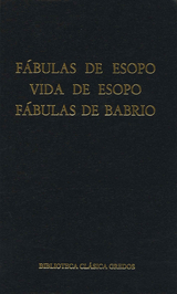 F&aacute;bulas de Esopo. Vida de Esopo. F&aacute;bulas de Babrio. -  Esopo