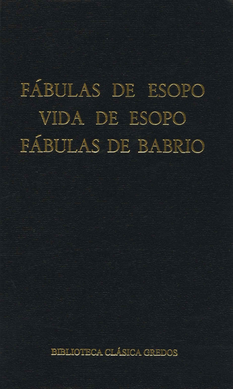 F&aacute;bulas de Esopo. Vida de Esopo. F&aacute;bulas de Babrio. -  Esopo