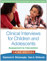 Clinical Interviews for Children and Adolescents - Stephanie H. McConaughy, Sara A. Whitcomb