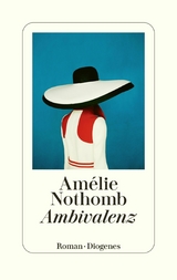 Ambivalenz -  Amélie Nothomb