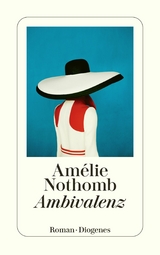 Ambivalenz - Am&eacute;lie Nothomb