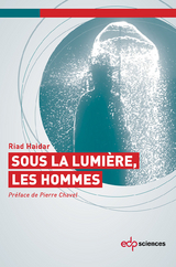 Sous la lumi&egrave;re, les hommes -  Riad Haidar