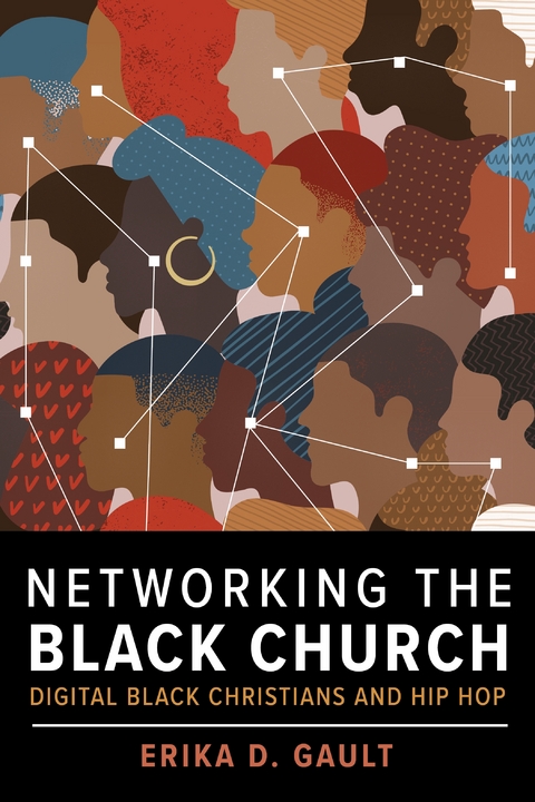 Networking the Black Church -  Erika D. Gault