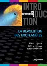 La r&eacute;volution des exoplan&egrave;tes - James Lequeux, Th&eacute;r&egrave;se Encrenaz, Fabienne Casoli