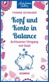 Kopf und Konto in Balance -  Yvonne Schrader