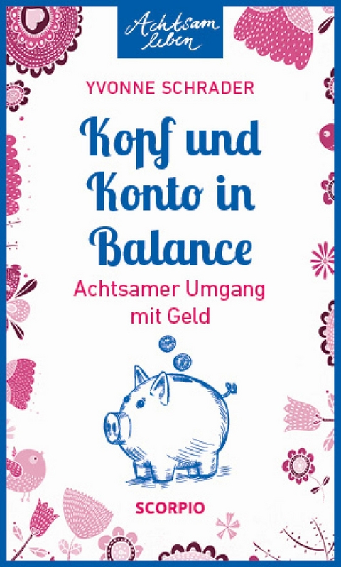 Kopf und Konto in Balance -  Yvonne Schrader