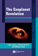 The Exoplanets Revolution - James Lequeux, Th&eacute;r&egrave;se Encrenaz, Fabienne Casoli