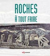 Roches &agrave; tout faire - Patrick de Wever, Annie Corn&eacute;e