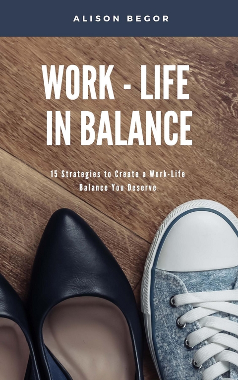 Work-Life in Balance -  Begor