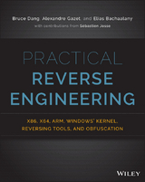 Practical Reverse Engineering - Bruce Dang, Alexandre Gazet, Elias Bachaalany
