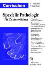 Curriculum Spezielle Pathologie für Zahnmediziner - Harald Ebhardt, Peter A. Reichart