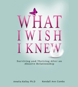 What I Wish I Knew - Kendall Ann Combs, Dr. Amelia Kelley