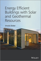 Energy Efficient Buildings with Solar and Geothermal Resources -  Ursula Eicker