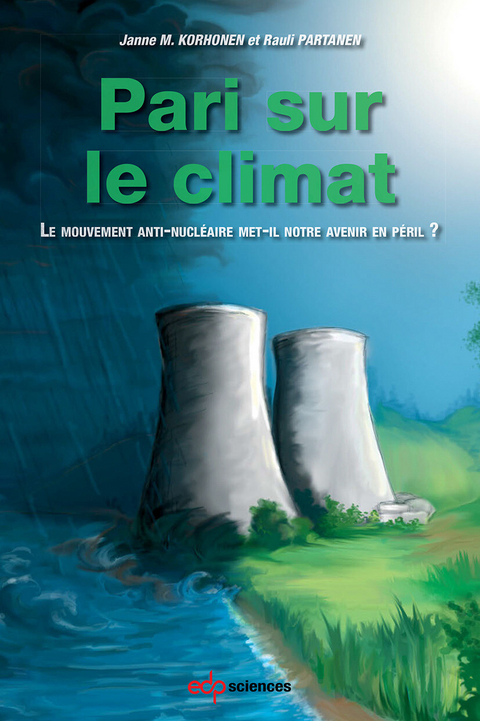 Pari sur le climat -  Janne M. Korhonen,  Rauli Partanen