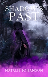 Shadow's Past -  Natalie Johanson