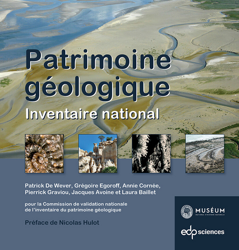 Patrimoine g&eacute;ologique -  Jacques Avoine,  Laura Baillet,  Annie Cornee,  Gregoire Egoroff,  Pierrick Graviou,  Patrick de Wever