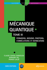 M&eacute;canique quantique - Tome 3 - Claude Cohen-Tannoudji, Bernard Diu, Franck Lalo&euml;