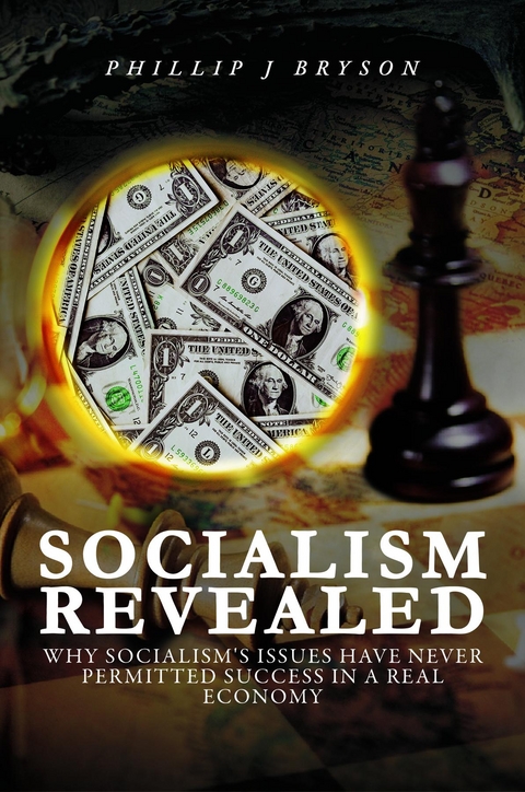 Socialism Revealed -  Phillip J Bryson