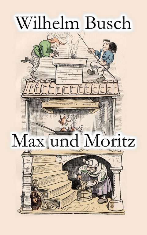 Max und Moritz - Wilhelm Busch