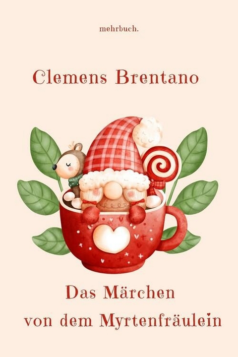 Das Märchen von dem Myrtenfräulein - Clemens Brentano