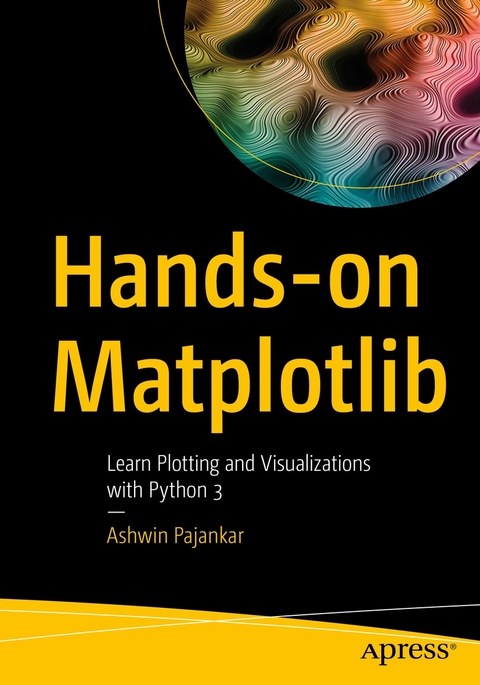 Hands-on Matplotlib - Ashwin Pajankar