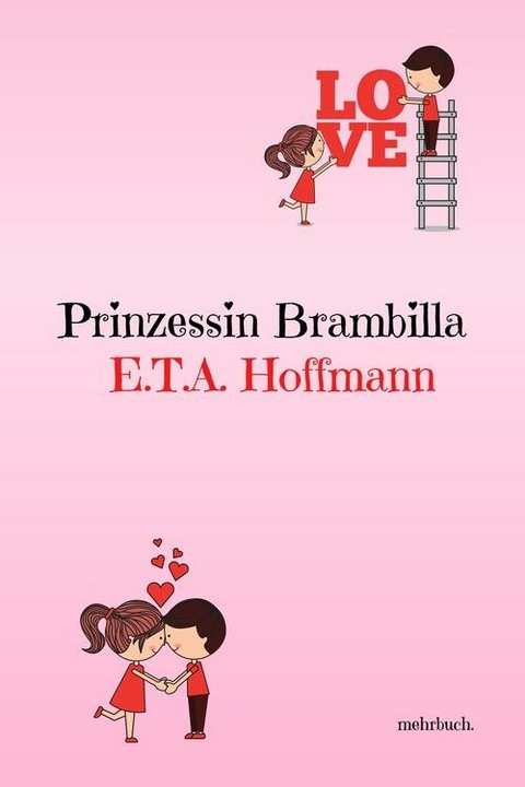 Prinzessin Brambilla - E.T.A. Hoffmann