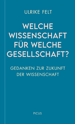 Welche Wissenschaft für welche Gesellschaft?