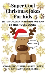 Super Cool Christmas Jokes for Kids: Bestest Children's Christmas Joke Book - Treehouse Books