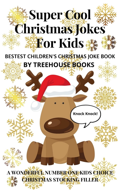 Super Cool Christmas Jokes for Kids: Bestest Children's Christmas Joke Book - Treehouse Books