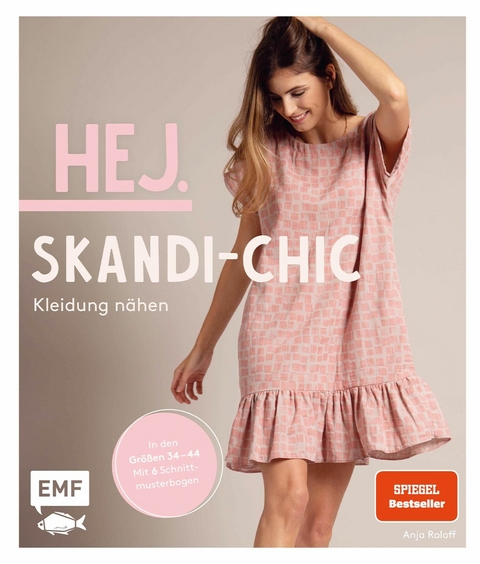Hej. Skandi-Chic &ndash; Kleidung n&auml;hen - Anja Roloff