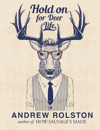 Hold On For Deer Life