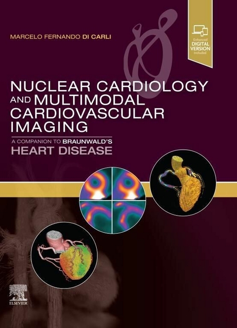 Nuclear Cardiology and Multimodal Cardiovascular Imaging, E-Book - 