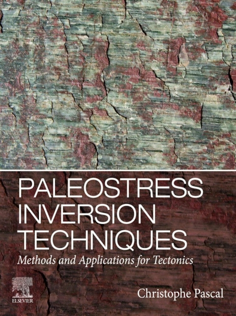 Paleostress Inversion Techniques -  Christophe Pascal
