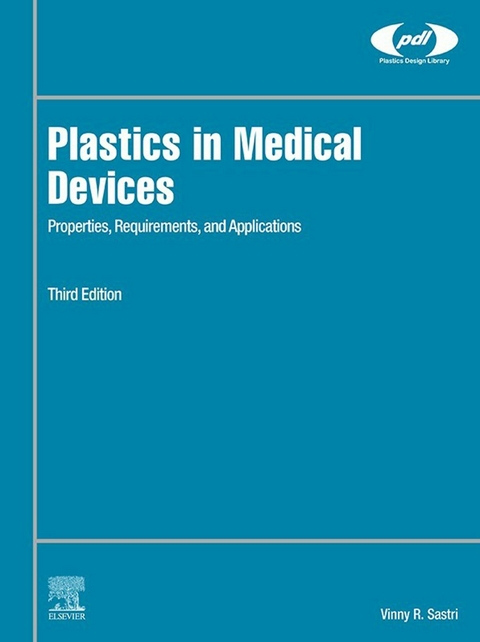 Plastics in Medical Devices -  Vinny R. Sastri