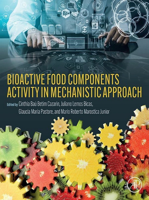 Bioactive Food Components Activity in Mechanistic Approach - 
