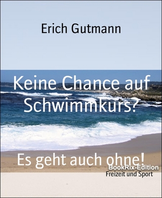 Keine Chance auf Schwimmkurs?