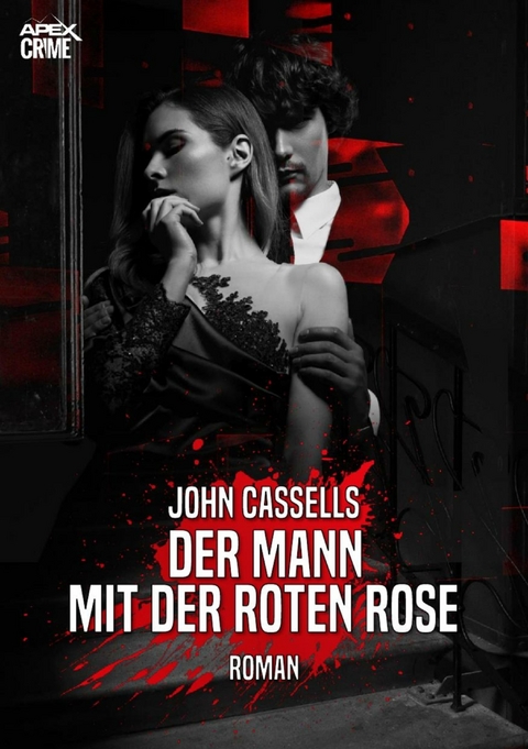 DER MANN MIT DER ROTEN ROSE - John Cassells