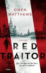 Red Traitor -  Owen Matthews