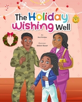 The Holiday Wishing Well - Neci Perkins