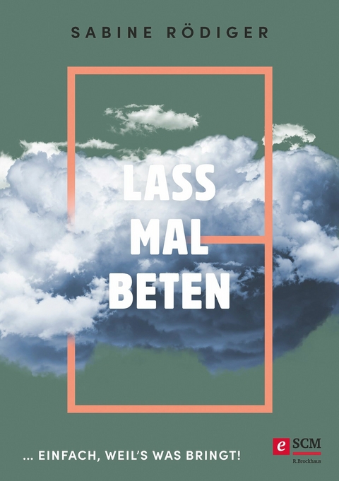 Lass mal beten - Sabine R&ouml;diger