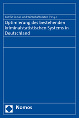 Optimierung des bestehenden kriminalstatistischen Systems in Deutschland - 