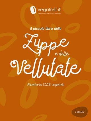 Il piccolo libro delle zuppe e delle vellutate