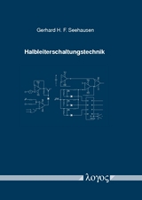 Halbleiterschaltungstechnik - Gerhard H. F. Seehausen
