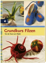 Grundkurs Filzen - Benhöfer-Buhr, Caroline