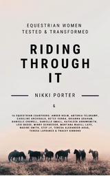 Riding Through It - Nikki Porter