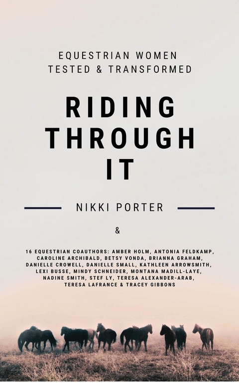 Riding Through It - Nikki Porter