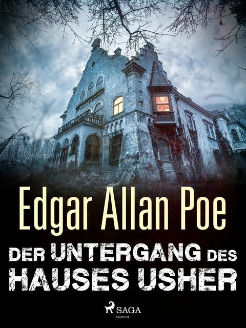 Der Untergang des Hauses Usher - Edgar Allan Poe