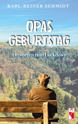 Opas Geburtstag - Karl-Reiner Schmidt