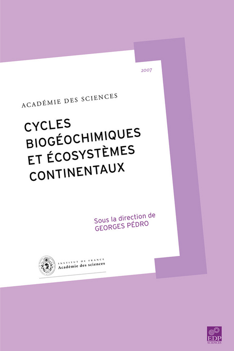 Cycles biog&eacute;ochimiques et &eacute;cosyst&egrave;mes continentaux -  Alain Aspect,  Jean-Francois Bach,  Jean-Michel Bony,  Christian Borde